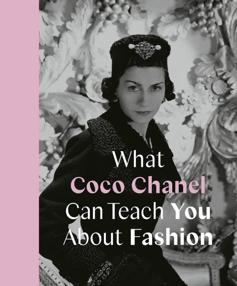 What Coco Chanel Can Teach You About Fashion